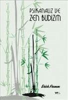 Psikanaliz ve Zen Budizm - Fromm, Erich