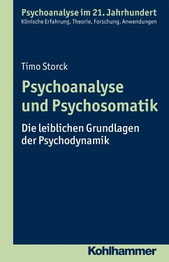 Psychoanalyse und Psychosomatik - Storck, Timo