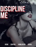 Discipline Me: BDSM Control Humiliation Denial (Pleasing the Master, #2) (eBook, ePUB) Discipline Me: BDSM Control Humiliation Denial (Pleasing the Master, #2) (eBook, ePUB)