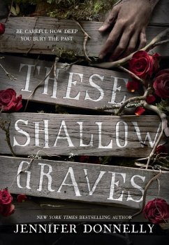 These Shallow Graves (eBook, ePUB) - Donnelly, Jennifer