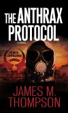 The Anthrax Protocol (eBook, ePUB)