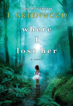 Where I Lost Her (eBook, ePUB) - Greenwood, T.