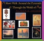 A Short Walk Around the Pyramids & Through the World of Art (eBook, ePUB)