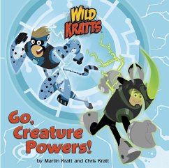 Cover Go, Creature Powers! (Wild Kratts) (eBook, ePUB)