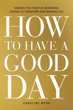 How to Have a Good Day (eBook, ePUB) - Webb, Caroline