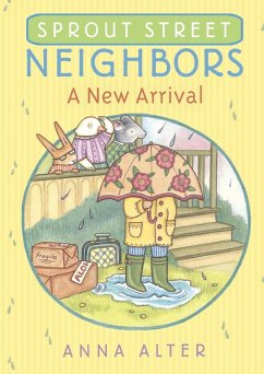 Cover Sprout Street Neighbors: A New Arrival (eBook, ePUB)