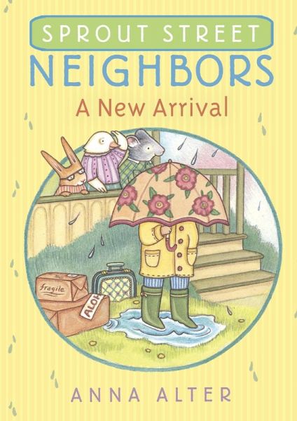 Sprout Street Neighbors: A New Arrival (eBook, ePUB)