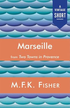 Marseille (eBook, ePUB) - Fisher, M. F. K.