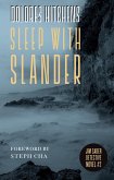 Sleep with Slander (eBook, ePUB) Sleep with Slander (eBook, ePUB)