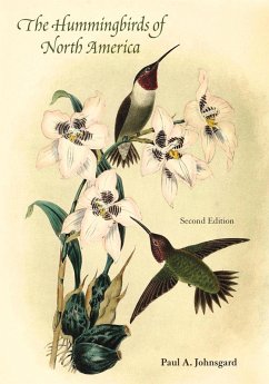 The Hummingbirds of North America, Second Edition (eBook, ePUB) - Johnsgard, Paul A.