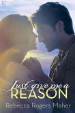 Just Give Me a Reason (eBook, ePUB) Just Give Me a Reason (eBook, ePUB)