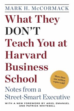 What They Don't Teach You at Harvard Business School (eBook, ePUB) - McCormack, Mark H.