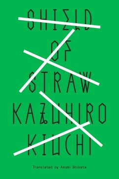 Shield of Straw (eBook, ePUB) - Kiuchi, Kazuhiro
