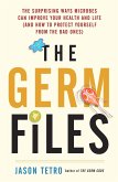 The Germ Files (eBook, ePUB) The Germ Files (eBook, ePUB)
