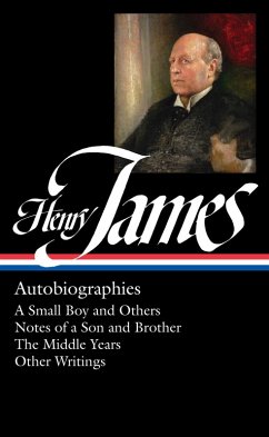 Henry James: Autobiographies (LOA #274) Brother / The Middle Years / Other Writings (eBook, ePUB) - James, Henry