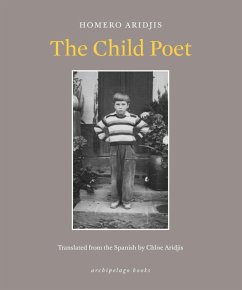 The Child Poet (eBook, ePUB) - Aridjis, Homero
