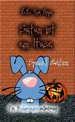 Satan ist ein Hase Die Halloweenverschwörung Special Edition (eBook, ePUB)