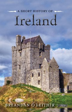 A Short History of Ireland (eBook, ePUB) - Ó hEithir, Breandán