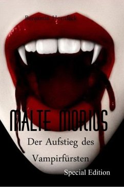 Malte Morius Der Aufstieg des Vampirfürsten Special Edition (eBook, ePUB) - Hornfeck, Benjamin