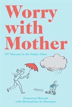 Worry with Mother (eBook, ePUB) - Hornak, Francesca