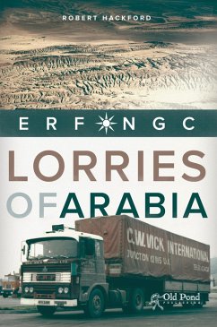 Cover Lorries of Arabia: The ERF NGC (eBook, ePUB)