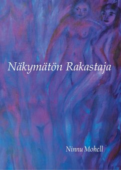 Näkymätön Rakastaja (eBook, ePUB) - Mohell, Ninnu