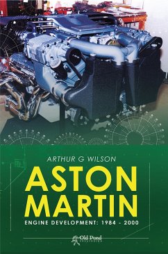 Aston Martin Engine Development: 1984-2000 (eBook, ePUB) - Wilson, Arthur