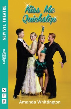 Kiss Me Quickstep (NHB Modern Plays) (eBook, ePUB) - Whittington, Amanda