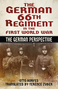 The German 66th Regiment in the First World War (eBook, ePUB) - Korfes, Otto