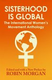 Sisterhood Is Global (eBook, ePUB) Sisterhood Is Global (eBook, ePUB)