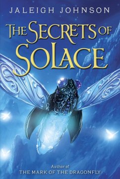 The Secrets of Solace (eBook, ePUB) - Johnson, Jaleigh