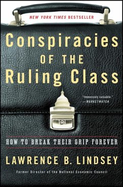 Conspiracies of the Ruling Class (eBook, ePUB) - Lindsey, Lawrence B.