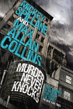 Mike Hammer - Murder Never Knocks (eBook, ePUB) - Spillane, Mickey; Allan Collins, Max