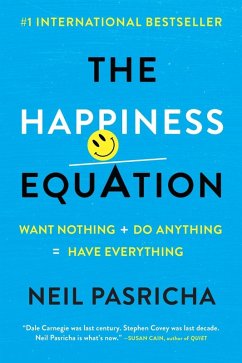 The Happiness Equation (eBook, ePUB) - Pasricha, Neil