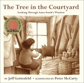 The Tree in the Courtyard: Looking Through Anne Frank's Window (eBook, ePUB) The Tree in the Courtyard: Looking Through Anne Frank's Window (eBook, ePUB)