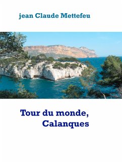 Tour du monde, Calanques (eBook, ePUB)