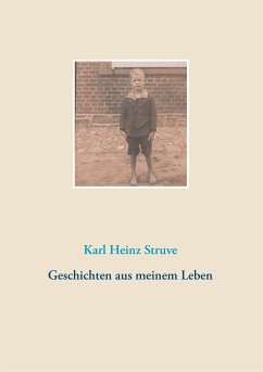 Geschichten aus meinem Leben (eBook, ePUB) - Struve, Karl Heinz