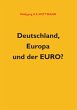 Deutschland, Europa und der Euro?... - Bild 1