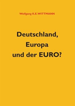 Deutschland, Europa und der Euro? (eBook, ePUB)