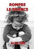 Rompre le Silence pour Libérer l'Enfant (eBook, ePUB)