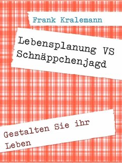 Lebensplanung VS Schnäppchenjagd (eBook, ePUB)