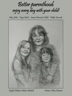 Better parenthood: enjoy every day with your child! (eBook, ePUB) Better parenthood: enjoy every day with your child! (eBook, ePUB)