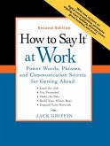 How to Say It® at Work (eBook, ePUB) How to Say It® at Work (eBook, ePUB)