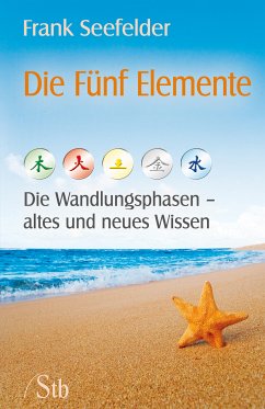 Die Fünf Elemente (eBook, ePUB) - Seefelder, Frank