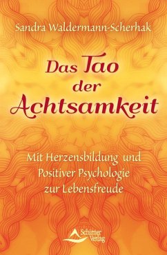 Das Tao der Achtsamkeit (eBook, ePUB) - Waldermann-Scherhak, Sandra