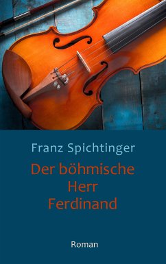 Der böhmische Herr Ferdinand (eBook, ePUB)