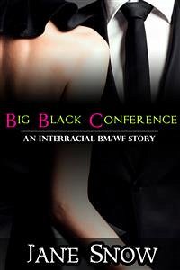 Big Black Conference (Interracial MF Erotica) (eBook, ePUB) - Snow, Jane