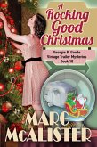 A Rocking Good Christmas (Georgie B. Goode Vintage Trailer Mysteries, #10) (eBook, ePUB) A Rocking Good Christmas (Georgie B. Goode Vintage Trailer Mysteries, #10) (eBook, ePUB)