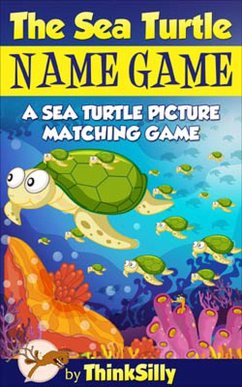 The Sea Turtle Name Game! (eBook, ePUB) - Goodman, Nate