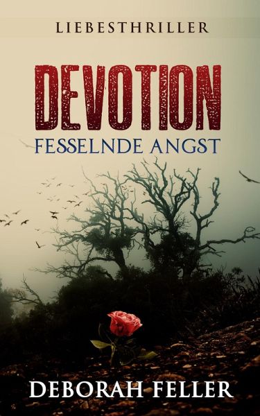 Devotion: Fesselnde Angst (eBook, ePUB) Devotion: Fesselnde Angst (eBook, ePUB)
